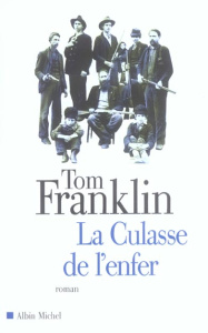La Culasse de l'enfer - Franklin Tom ; Lasquin François ; Dufaux Lise