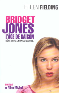 Bridget Jones. L'âge de raison - Fielding Helen ; Richetin Claudine