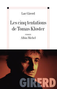Les cinq tentations de Tomas Kloster - Girerd Luc