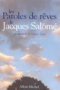 Les Paroles de rêves de Jacques Salomé - Salomé Jacques ; Tasso Vincent