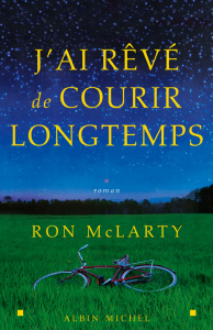 J'ai rêvé de courir longtemps - McLarty Ron ; Malfoy Valérie