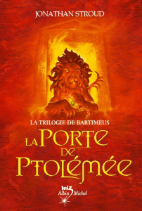 La trilogie de Bartiméus Tome 3 : La Porte de Ptolémée - Stroud Jonathan ; Collon Hélène