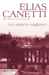 Les années anglaises - Canetti Elias ; Kreiss Bernard