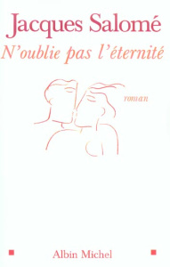 N'oublie pas l'éternité - Salomé Jacques