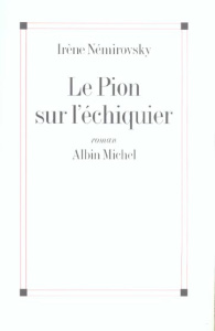 Le Pion sur l'échiquier - Némirovsky Irène