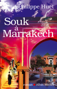 Souk à Marrakech - Huet Philippe