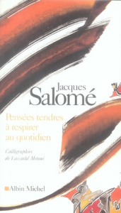 Pensées tendres à respirer au quotidien - Salomé Jacques ; Métoui Lassaâd