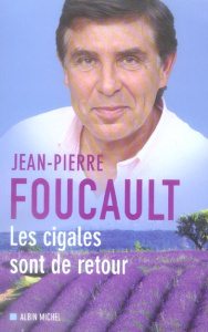 Les cigales sont de retour - Foucault Jean-Pierre