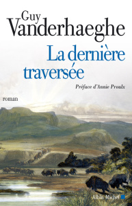 La dernière traversée - Vanderhaeghe Guy ; Proulx Annie ; Lederer Michel