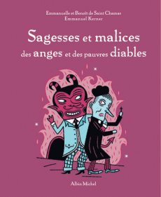 SAGESSES ET MALICES DES ANGES ET DES PAUVRES DIABLES - SAINT CHAMAS/KERNER