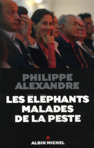 Les éléphants malades de la peste - Alexandre Philippe