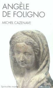 Angèle de Foligno - Cazenave Michel