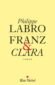 Franz et Clara - Labro Philippe