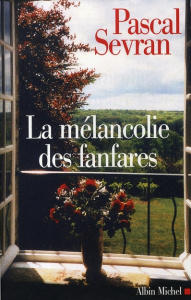 Journal Tome 8 : La mélancolie des fanfares - Sevran Pascal