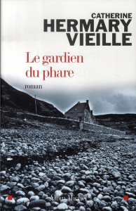 Le gardien du phare - Hermary-Vieille Catherine