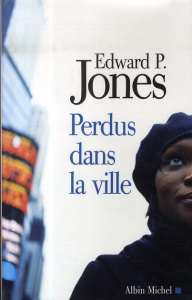 Perdus dans la ville - Jones Edward P. ; Gassie Nadine