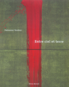 Entre ciel et terre - Verdier Fabienne, Juliet Charles