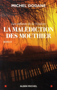 Les enfants de la Vouivre Tome 3 : La Malédiction des Mouthier - Dodane Michel