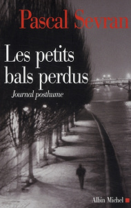 Journal Tome 9 : Les petits bals perdus - Sevran Pascal