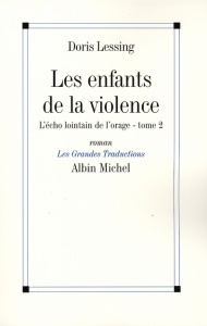 Les Enfants de la violence Tome 2 : L'Echo lointain de l'orage - Lessing Doris ; Véron Marianne