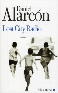 Lost City Radio - Alarcón Daniel Cooper ; Guglielmina Pierre