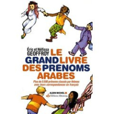 Le grand livre des prénoms arabes - Geoffroy Eric ; Geoffroy Néfissa