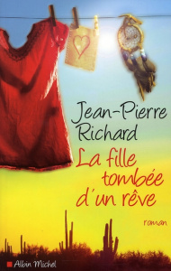 La fille tombée d'un rêve - Richard Jean-Pierre