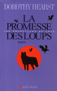 La promesse des loups - Hearst Dorothy ; Boraso Marina