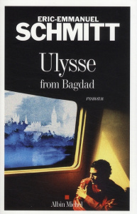 Ulysse from Bagdad - Schmitt Eric-Emmanuel