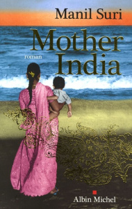 Mother India - Suri Manil ; Vitalyos Dominique