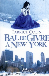 Bal de Givre à New York - Colin Fabrice