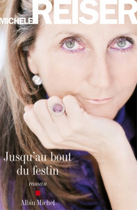Jusqu'au bout du festin - Reiser Michèle