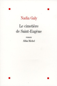 Le cimetière de Saint-Eugène - Galy Nadia
