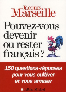 Pouvez-vous devenir ou rester français ? - Marseille Jacques