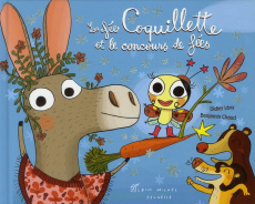 La fée Coquillette et le concours de fées - Lévy Didier ; Chaud Benjamin