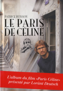 Le Paris de Céline - Buisson Patrick ; Deutsch Lorànt