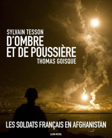 D'ombre et de poussière - Tesson Sylvain ; Goisque Thomas