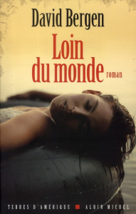 Loin du monde - Bergen David ; Fournier Hélène