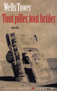 Tout piller, tout brûler - Tower Wells ; Lederer Michel