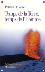 Temps de la Terre, temps de l'Homme - De Wever Patrick ; Boeuf Gilles ; Dercourt Jean