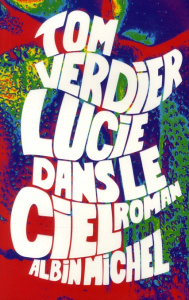 Lucie dans le ciel - Verdier Tom