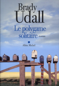 Le polygame solitaire - Udall Brady ; Lederer Michel