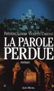 La parole perdue - Lenoir Frédéric ; Cabesos Violette
