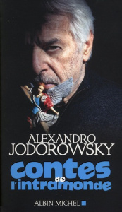 Contes de l'intramonde - Jodorowsky Alexandro ; Lhermillier Nelly