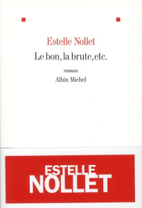 Le bon, la brute, etc. - Nollet Estelle