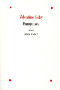 Banquises - Goby Valentine