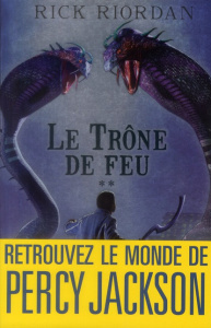 Kane Chronicles Tome 2 : Le Trône de feu - Riordan Rick ; Duport-Serval Nathalie
