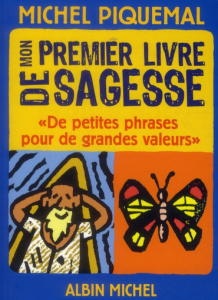 Mon premier livre de sagesse - Piquemal Michel ; Lagautrière Philippe