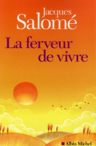 La ferveur de vivre - Salomé Jacques