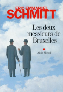 Les deux messieurs de Bruxelles - Schmitt Eric-Emmanuel